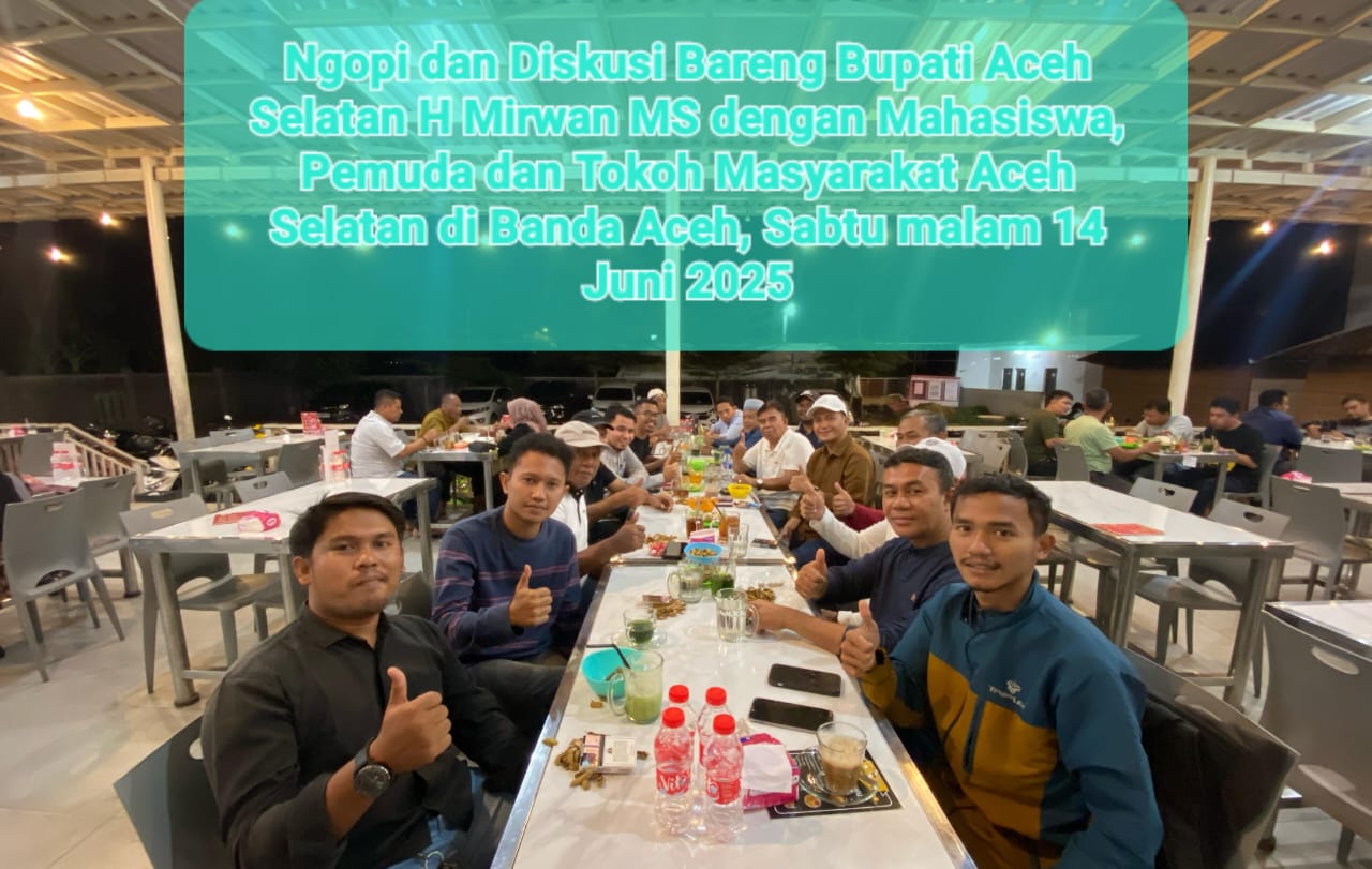Bupati Aceh Selatan Terbuka untuk Diskusi dan Gagasan Inovatif Demi Kemajuan Daerah