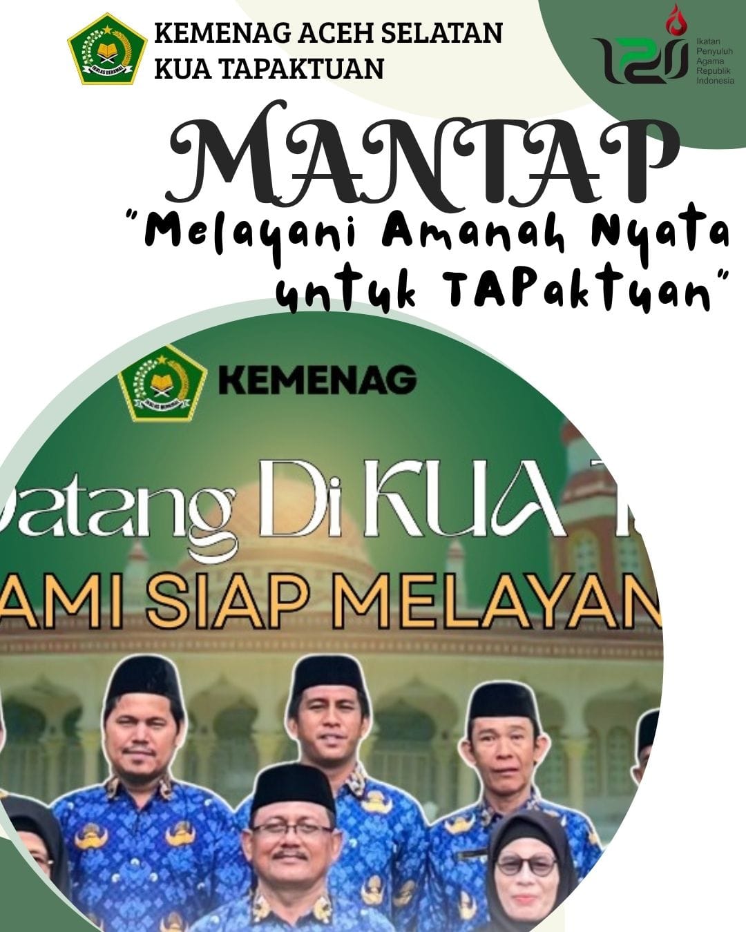MANTAP: Melayani Amanah Nyata untuk TAPaktuan